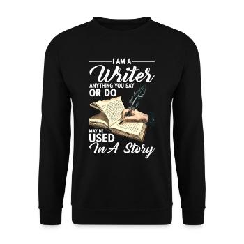 Tout ce que vous dites ou faites peut être utilisé dans une histoire 36 - Sweat-shirt Unisexe - noir - Devant - Alina (178cm) & Michal (187cm)