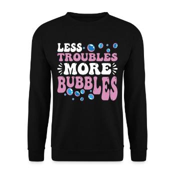 Less Troubles More Bubbles 14 - Unisex Sweatshirt - black - Front - Alina (178cm) & Michal (187cm)