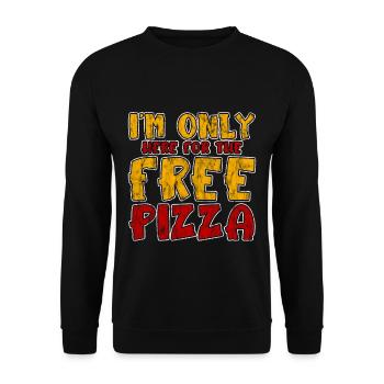 I'm Only Here For The Free Pizza 3 - Unisex Pullover - Schwarz - Vorne - Alina (178cm) & Michal (187cm)