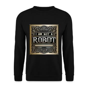 I Am Not A Robot 7 - Unisex Pullover - Schwarz - Vorne - Alina (178cm) & Michal (187cm)