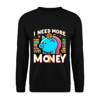 J’ai besoin de plus d’argent 5 - Sweat-shirt Unisexe - noir - Devant - Alina (178cm) & Michal (187cm)