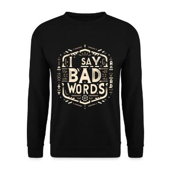 Je dis des gros mots 7 - Sweat-shirt Unisexe - noir - Devant - Alina (178cm) & Michal (187cm)