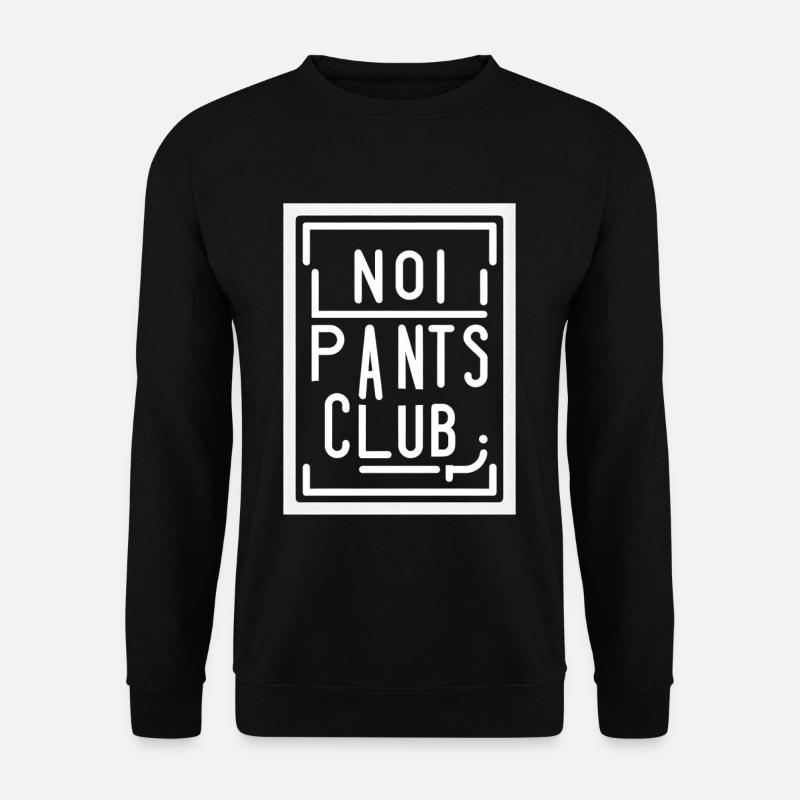 No Pants Club 10 - Unisex Sweatshirt - black