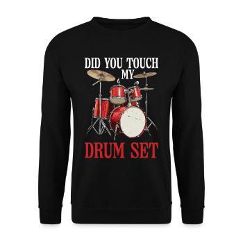 Did You Touch My Drum Set 26 - Unisex Sweatshirt - black - Front - Alina (178cm) & Michal (187cm)