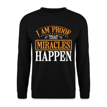 I Am Proof That Miracles Happen 11 - Unisex Sweatshirt - black - Front - Alina (178cm) & Michal (187cm)