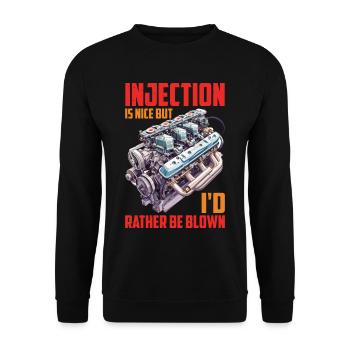 Injection Is Nice But I'd Rather Be Blown 16 - Unisex Sweatshirt - black - Front - Alina (178cm) & Michal (187cm)