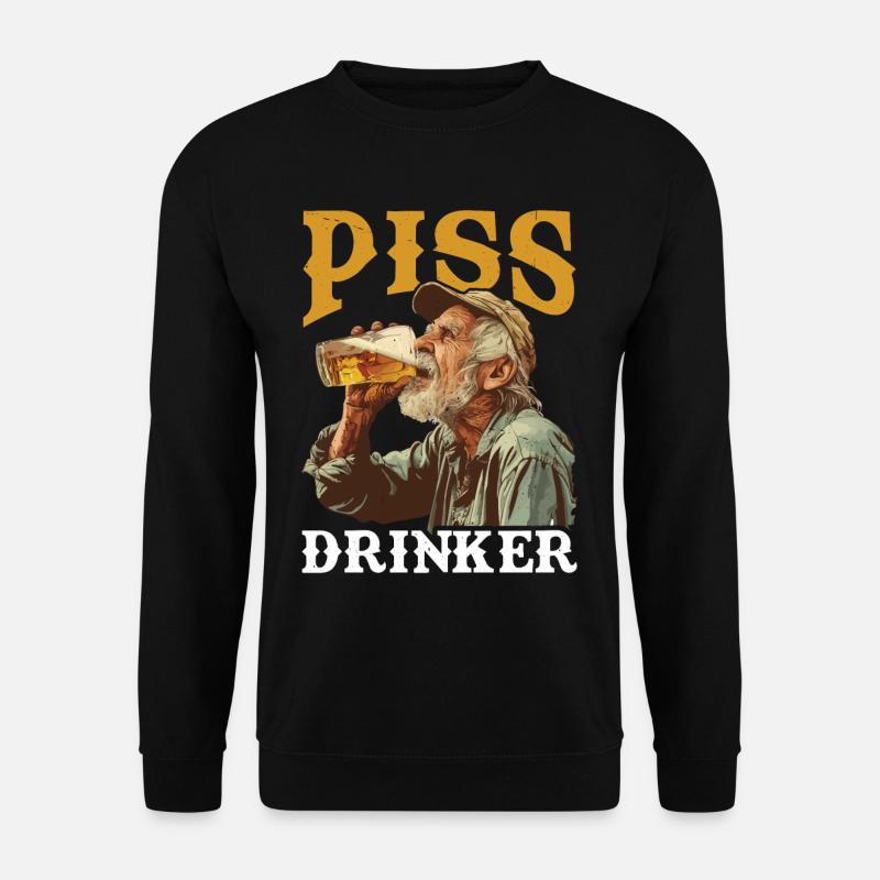 Piss Drinker 43 - Unisex Sweatshirt - black