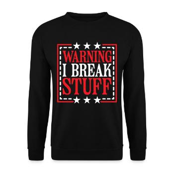 Warning I Break Stuff 14 - Unisex Pullover - Schwarz - Vorne - Alina (178cm) & Michal (187cm)