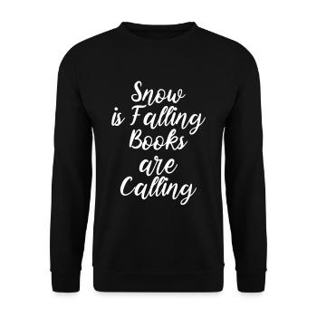 Snow Is Falling Books Are Calling - Unisex Sweatshirt - black - Front - Alina (178cm) & Michal (187cm)