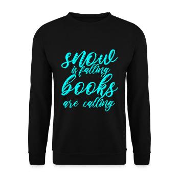 Snow Is Falling Books Are Calling 3 - Unisex Sweatshirt - black - Front - Alina (178cm) & Michal (187cm)