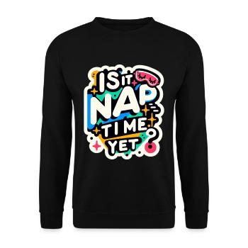 Is It Nap Time Yet 7 - Unisex Sweatshirt - black - Front - Alina (178cm) & Michal (187cm)