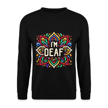 I'm Deaf 43 - Unisex Sweatshirt - black - Front - Alina (178cm) & Michal (187cm)