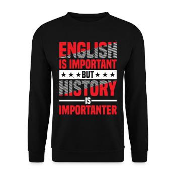 English Is Important But History Is Importanter 9 - Unisex Pullover - Schwarz - Vorne - Alina (178cm) & Michal (187cm)