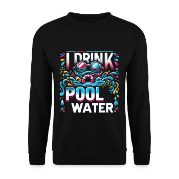 I Drink Pool Water 14 - Unisex Sweatshirt - black - Front - Alina (178cm) & Michal (187cm)