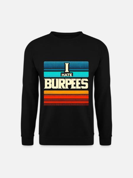 I Hate Burpees 5 - Unisex Sweatshirt - black