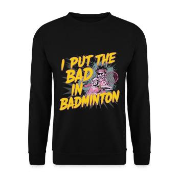 J’ai mis le mauvais dans le badminton 13 - Sweat-shirt Unisexe - noir - Devant - Alina (178cm) & Michal (187cm)