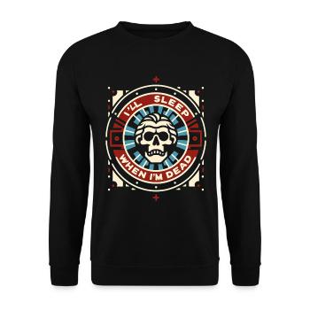 I'll Sleep When I'm Dead 4 - Unisex Sweatshirt - black - Front - Alina (178cm) & Michal (187cm)