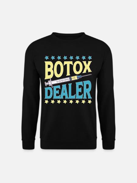 Botox Dealer 11 - Unisex Sweatshirt - black