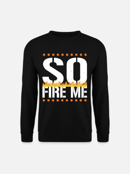 So Fire Me 18 - Unisex Pullover - Schwarz
