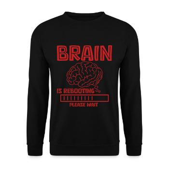 Brain Is Rebooting Please Wait 4 - Unisex Sweatshirt - black - Front - Alina (178cm) & Michal (187cm)