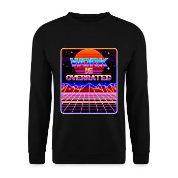 Work Is Overrated 8 - Unisex Sweatshirt - black - Front - Alina (178cm) & Michal (187cm)