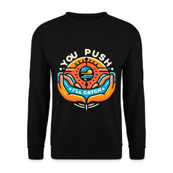 You Push I'll Catch 7 - Unisex Sweatshirt - black - Front - Alina (178cm) & Michal (187cm)