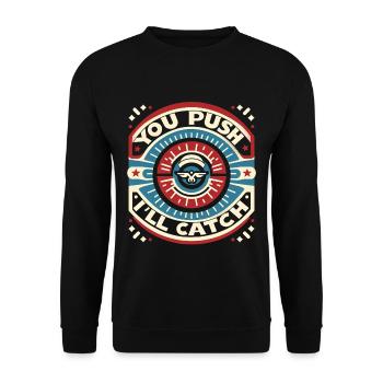 You Push I'll Catch 5 - Unisex Sweatshirt - black - Front - Alina (178cm) & Michal (187cm)