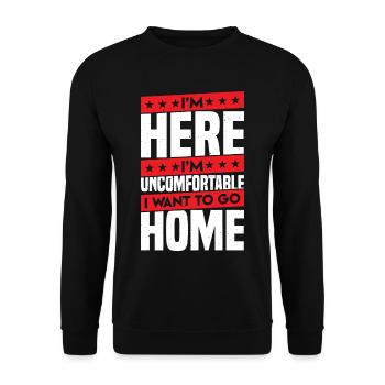 Je suis là, je suis mal à l'aise, je veux rentrer à la maison - Sweat-shirt Unisexe - noir - Devant - Alina (178cm) & Michal (187cm)
