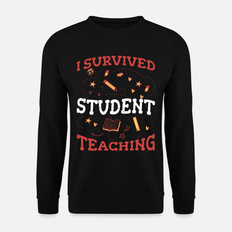 I Survived Student Teaching 5 - Unisex Sweatshirt - black