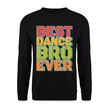 Best Dance Bro Ever 23 - Unisex Pullover - Schwarz - Vorne - Alina (178cm) & Michal (187cm)