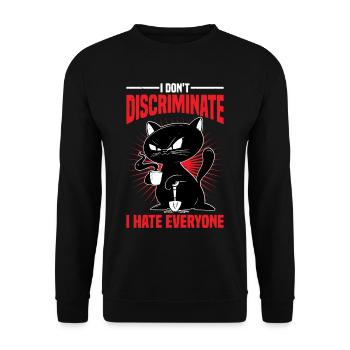 I Don't Discriminate I Hate Everyone 26 - Unisex Sweatshirt - black - Front - Alina (178cm) & Michal (187cm)