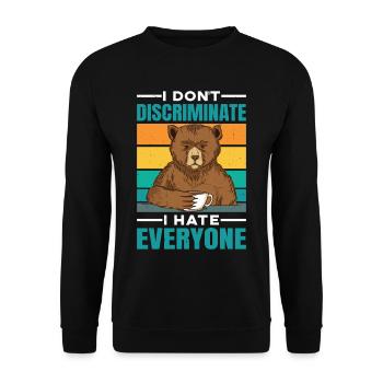 I Don't Discriminate I Hate Everyone 28 - Unisex Sweatshirt - black - Front - Alina (178cm) & Michal (187cm)