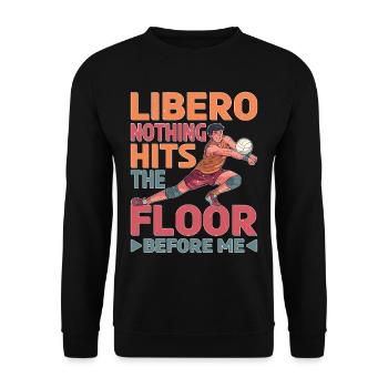 Libero, Nothing Hits The Floor Before Me 5 - Unisex Sweatshirt - black - Front - Alina (178cm) & Michal (187cm)