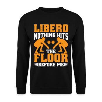 Libero, Nothing Hits The Floor Before Me 7 - Unisex Sweatshirt - black - Front - Alina (178cm) & Michal (187cm)