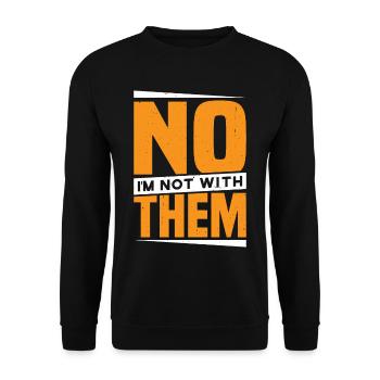 Non, je ne suis pas avec eux 29 - Sweat-shirt Unisexe - noir - Devant - Alina (178cm) & Michal (187cm)