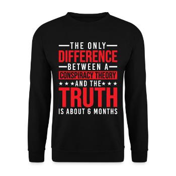 The Only Difference Between A Conspiracy Theory 25 - Unisex Pullover - Schwarz - Vorne - Alina (178cm) & Michal (187cm)