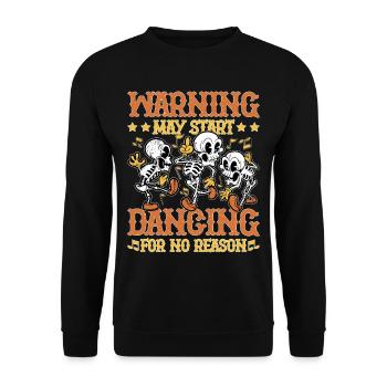 Warning May Start Dancing For No Reason 5 - Unisex Pullover - Schwarz - Vorne - Alina (178cm) & Michal (187cm)