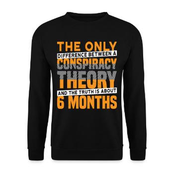 The Only Difference Between A Conspiracy Theory 27 - Unisex Pullover - Schwarz - Vorne - Alina (178cm) & Michal (187cm)