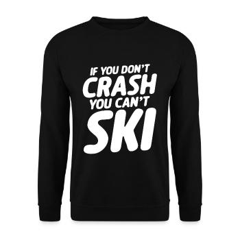 If You Don't Crash You Can't Ski - Unisex Pullover - Schwarz - Vorne - Alina (178cm) & Michal (187cm)
