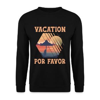 Vacation Por Favor 2 - Unisex Sweatshirt - black - Front - Alina (178cm) & Michal (187cm)