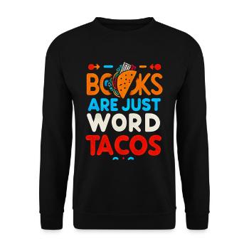 Books Are Just Word Tacos 17 - Unisex Pullover - Schwarz - Vorne - Alina (178cm) & Michal (187cm)