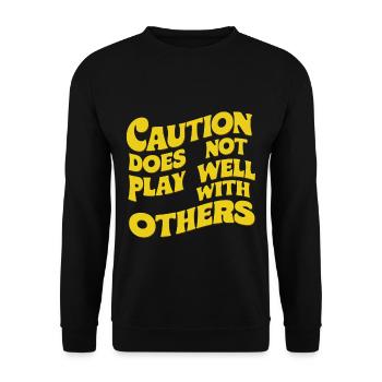 Caution Does Not Play Well With Others 91 - Unisex Pullover - Schwarz - Vorne - Alina (178cm) & Michal (187cm)