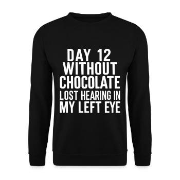 Jour 12 Sans chocolat, perte de l’audition dans mes yeux26 - Sweat-shirt Unisexe - noir - Devant - Alina (178cm) & Michal (187cm)