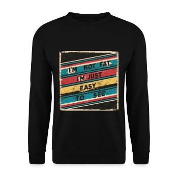 I'm Not Fat, I'm Just Easy To See 53 - Unisex Sweatshirt - black - Front - Alina (178cm) & Michal (187cm)