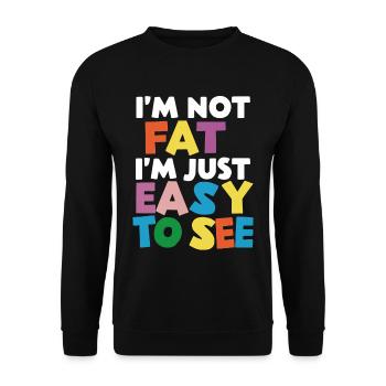 I'm Not Fat, I'm Just Easy To See 56 - Unisex Sweatshirt - black - Front - Alina (178cm) & Michal (187cm)