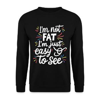I'm Not Fat, I'm Just Easy To See 54 - Unisex Sweatshirt - black - Front - Alina (178cm) & Michal (187cm)