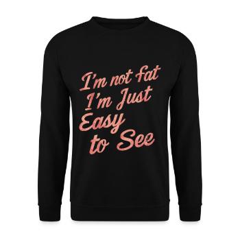 I'm Not Fat, I'm Just Easy To See 60 - Unisex Sweatshirt - black - Front - Alina (178cm) & Michal (187cm)