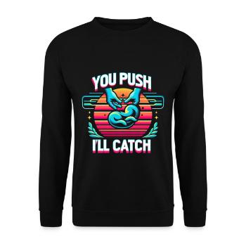 You Push I'll Catch 12 - Unisex Sweatshirt - black - Front - Alina (178cm) & Michal (187cm)
