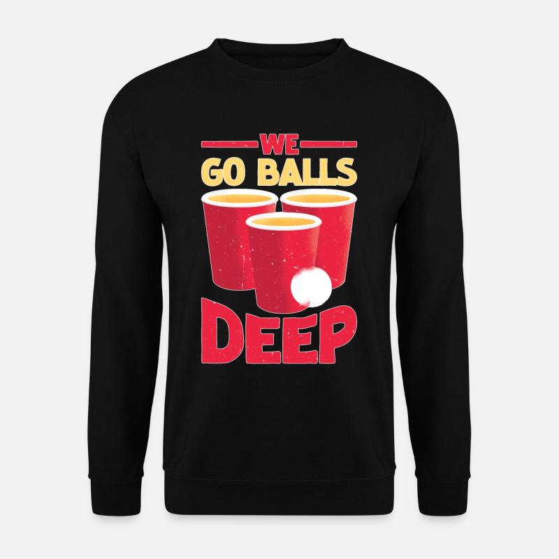 We Go Balls Deep 16 - Unisex Pullover - Schwarz