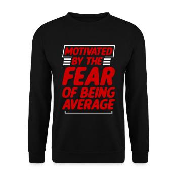 Motivé par la peur d’être moyen 2 - Sweat-shirt Unisexe - noir - Devant - Alina (178cm) & Michal (187cm)